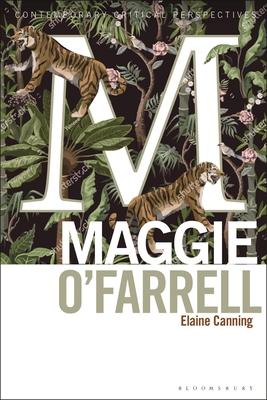 Maggie O’Farrell: Contemporary Critical Perspectives