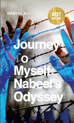 Journey to Myself: Journey Myself: Nabeel’s Odyssey