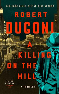 A Killing on the Hill: A Thriller