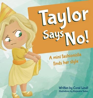 Taylor Says No!