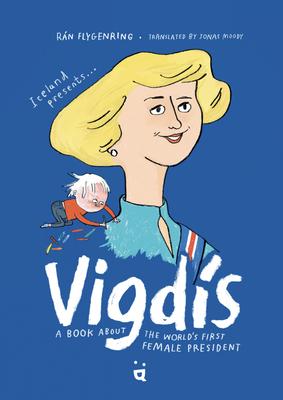 Vigdis: A Book about the World’s First Female President