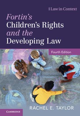 Fortin’s Children’s Rights and the Developing Law