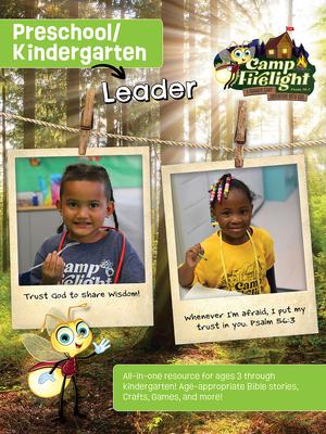 Vacation Bible School (Vbs) 2024 Camp Firelight Preschool/Kindergarten Leader: A Summer Camp Adventure with God