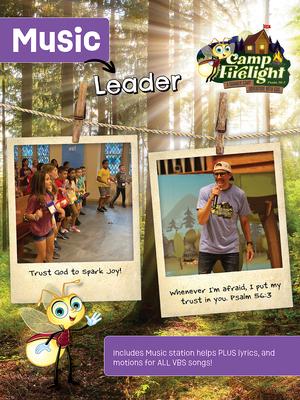Vacation Bible School (Vbs) 2024 Camp Firelight Music Leader: A Summer Camp Adventure with God