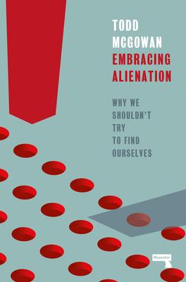 Embracing Alienation: Rethinking Our Displacement