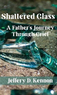 Shattered Glass: A Father’s Journey Through Grief