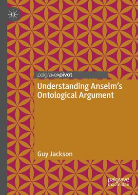 Understanding Anselm’s Ontological Argument