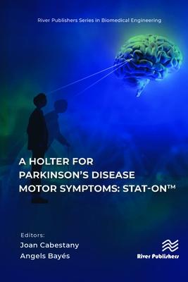 A Holter for Parkinson’s Disease Motor Symptoms: Stat-Onä