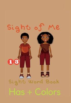 Sight of Me: Book 13: Has + Colors