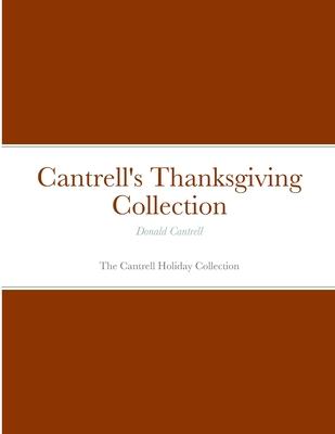 Cantrell’s Thanksgiving Collection: The Cantrell Holiday Collection