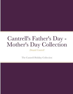 Cantrell’s Father’s Day - Mother’s Day Collection: The Cantrell Holiday Collection