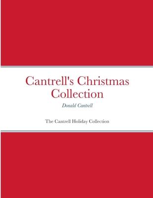 Cantrell’s Christmas Collection: The Cantrell Holiday Collection