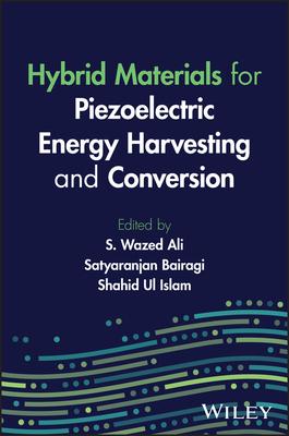 Hybrid Materials for Piezoelectric Energy Harvesting and Conversion