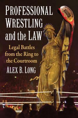 Professional Wrestling and the Law: Case Studies