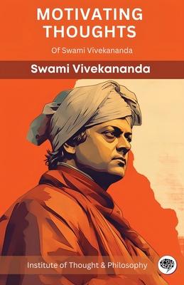 Motivating Thoughts of Swami Vivekananda (by ITP Press)