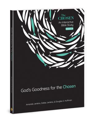 God’s Goodness for the Chosen: An Interactive Bible Study Season 4 Volume 4