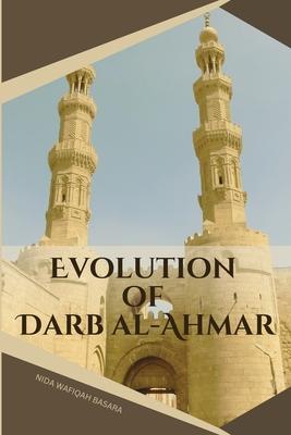 Evolution of Darb al-Ahmar