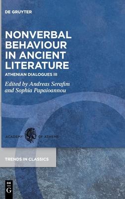 Nonverbal Behaviour in Ancient Literature: Athenian Dialogues III
