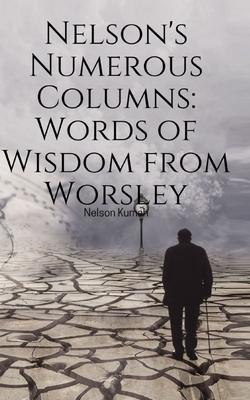 Nelson’s Numerous Columns: Words of Wisdom from Worsley