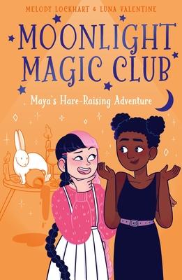 Moonlight Magic Club: Maya’s Hare-Raising Adventure