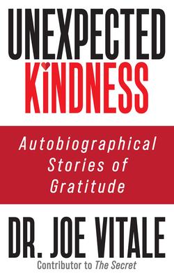 Unexpected Kindness: Autobiographical Stories of Gratitude