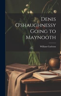 Denis O’shaughnessy Going to Maynooth