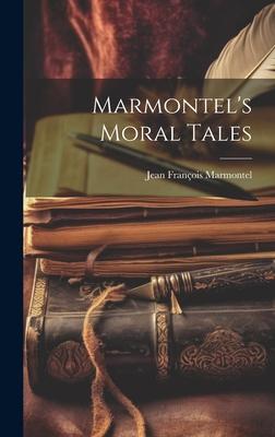 Marmontel’s Moral Tales