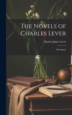 The Novels of Charles Lever: Barrington