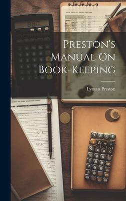 Preston’s Manual On Book-Keeping