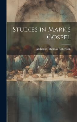 Studies in Mark’s Gospel