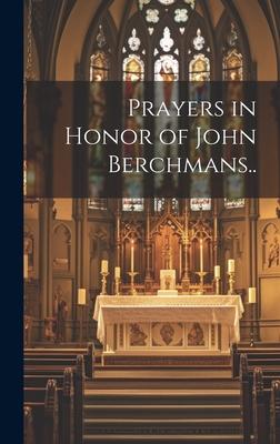 Prayers in Honor of John Berchmans..