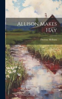 Allison Makes Hay