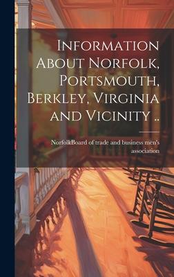 Information About Norfolk, Portsmouth, Berkley, Virginia and Vicinity ..