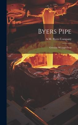 Byers Pipe: Genuine Wrought Iron