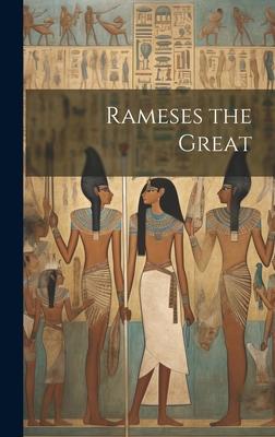 Rameses the Great