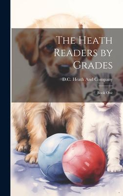 The Heath Readers by Grades: Book One