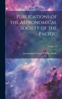 Publications of the Astronomical Society of the Pacific; Volume 14