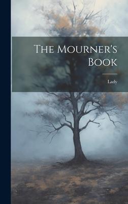 The Mourner’s Book