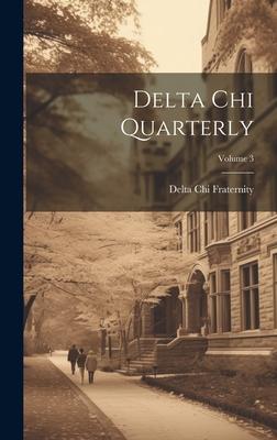 Delta Chi Quarterly; Volume 3
