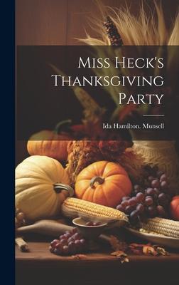 Miss Heck’s Thanksgiving Party