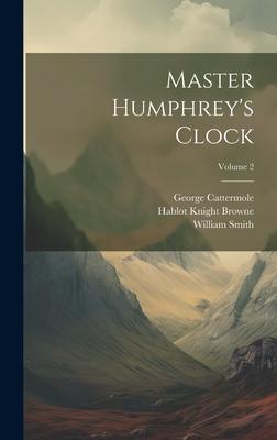 Master Humphrey’s Clock; Volume 2