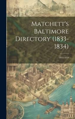 Matchett’s Baltimore Directory (1833-1834): 1833-1834