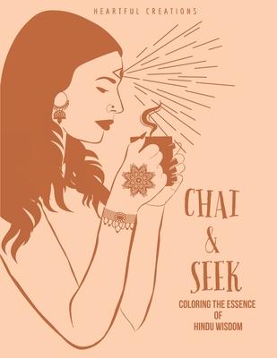 Chai & Seek: Coloring the Essence of Hindu Wisdom (Women’s Edition)