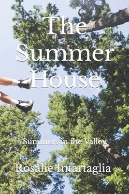 The Summer House: Summers in the Valley