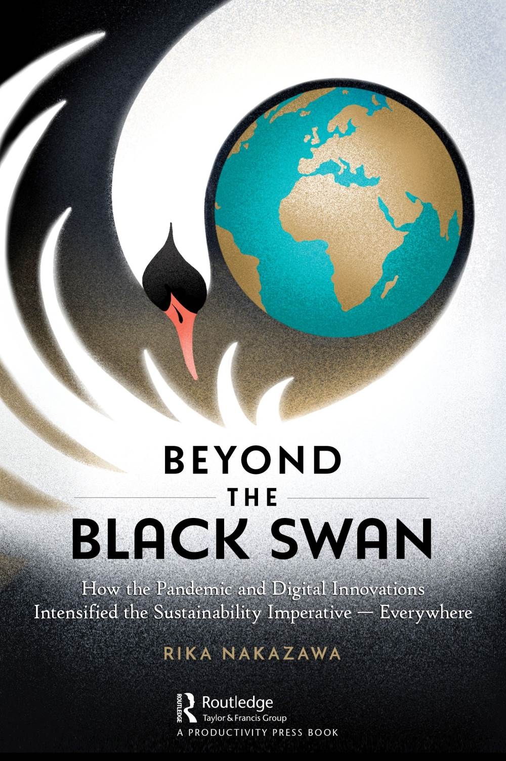 Beyond the Black Swan: How the Pandemic Intensified the Sustainability Imperative - Everywhere