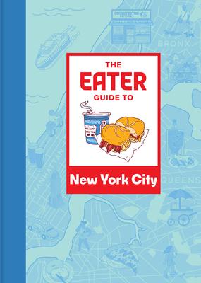 Eater City Guide: New York
