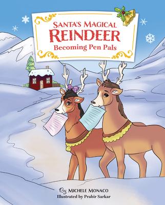 Santa’s Magical Reindeer: Becoming Pen Pals
