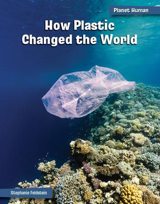 How Plastic Changed the World