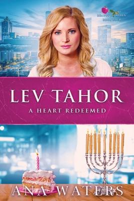 Lev Tahor: A Heart Redeemed