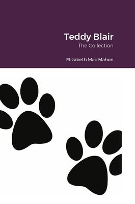 Teddy Blair: The Collection